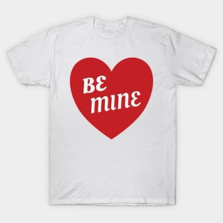 Be Mine Valentine Heart on White T-Shirt